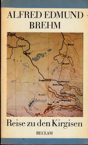 Reise zu den Kirgisen - Aus dem Sibirientagebuch 1876 Reclams Universal-Bibliothek Band 960