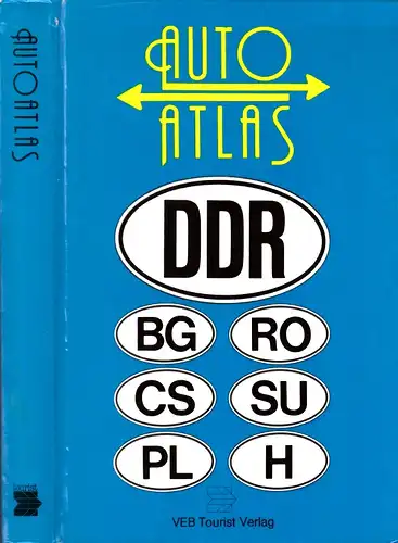 Autoatlas Deutsche Demokratische Republik (DDR) : mit Bulgarien, CSSR, Polen, Rumänien, UdSSR, Ungarn