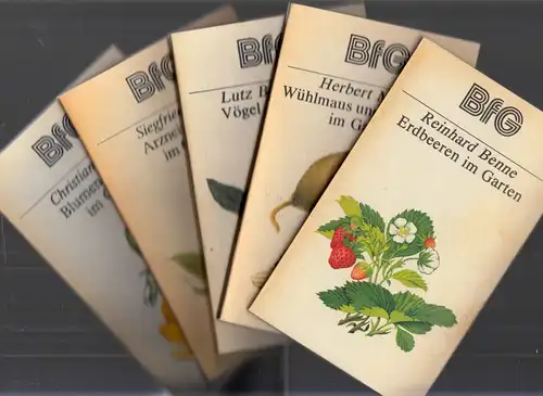 Erdbeeren im Garten - Vögel im Garten - Arzneipflanzen im Garten - Blumenzwiebeln im Garten - Wühlmaus und Maulwurf im Garten 5 Bücher für Gartenfreunde