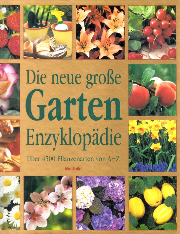 Die neue großen Garten Enzyklopädie über 4500 Pflanzenarten von A Z