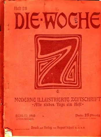 Die Woche - Moderne illustrierte Zeitschrift - Hefte 28, 29, 33, 38, 48 / 1910-11