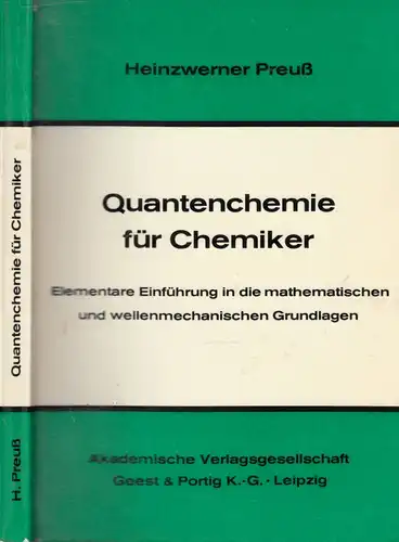 Quantenchemie für Chemiker - Elementare Einführung in die mathematischen und wellenmechanischen Grundlagen Mit 50 Abbildungen und 3 Tabellen