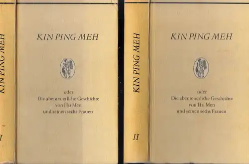 Kin Ping Meh oder Die abenteuerliche Geschichte von Hsi Men und seinen sechs Frauen - Band 1 und 2