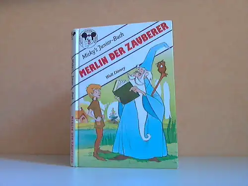 Merlin der Zauberer - Micky´s Junior-Buch Übersetzung: Ranfois Moccand