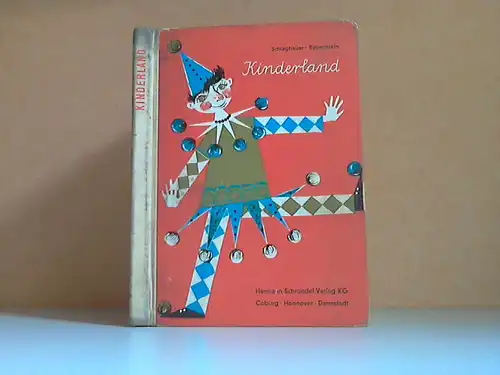 Kinderland - Eine Fibel für Bayern. Ausgabe B für Schulen auf dem Lande und in kleineren Städten Zeichnungen von Irene Reicherts-Born