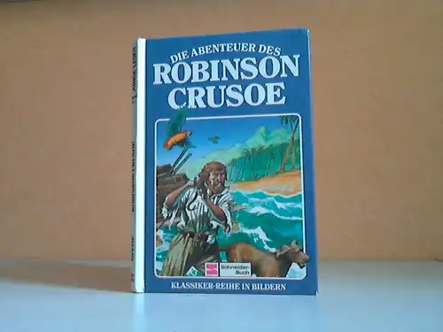 Die Abenteuer des Robinson Crusoe Illustriert von Peter Dennis