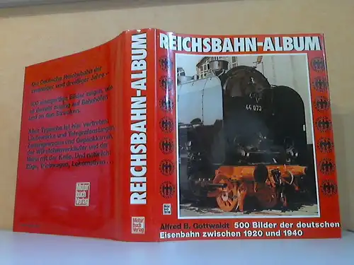 Reichsbahn-Album - 500 Bilder der deutschen Eisenbahn zwischen 1920 und 1940