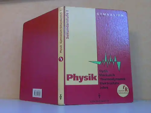 Lehrbuch Physik Sekundarstufe 1 - Optik, Mechanik, Thermodynamik, Elektrizitätslehre