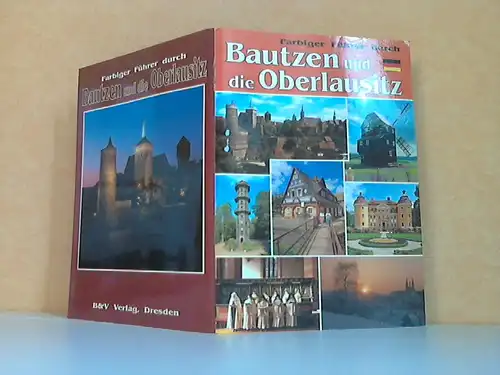 Farbiger Führer durch Bautzen und die Oberlausitz Fotos: Dietmar Berthold