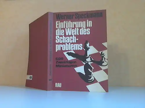 Einführung in die Welt des Schachproblems - 600 Zweizüger-Miniaturen