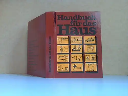 Handbuch für das Haus Über 1500 Zeichnungen, 8 einfarbige und 8 mehrfarbige Bildtafeln