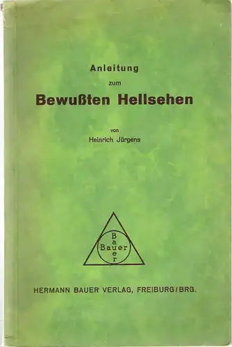 Anleitung zum bewußten Hellsehen