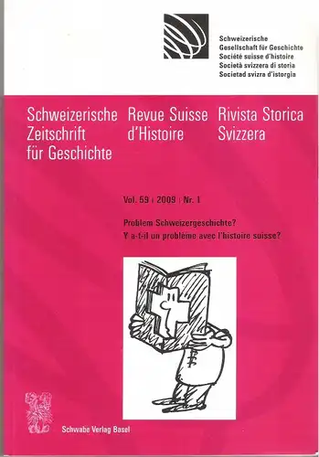 Schweizerische Zeitschrift für Geschichte - Problem Schweizergeschichte? 
