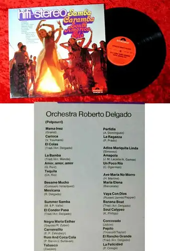 LP Roberto Delgado: Hifi-Stereo Samba Caramba South America Olé (Polydor) D 1970