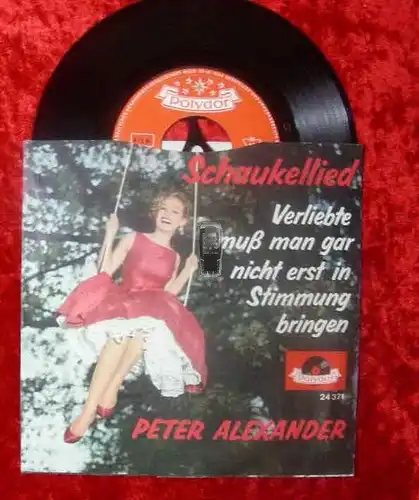 Single Peter Alexander: Schaukellied / Verliebte muss..