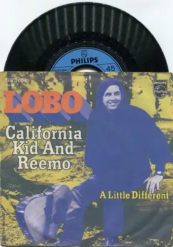 Single Lobo: California Kid And Reemo (Philips 6073 804) D 1971
