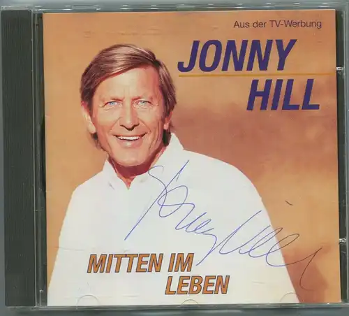 CD Jonny Hill: Mitten im Leben (Koch)  Signiert 1996
