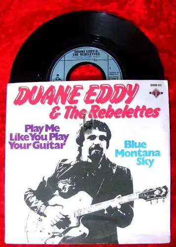 Single Duane Eddy & Rebelettes: Play me like you play