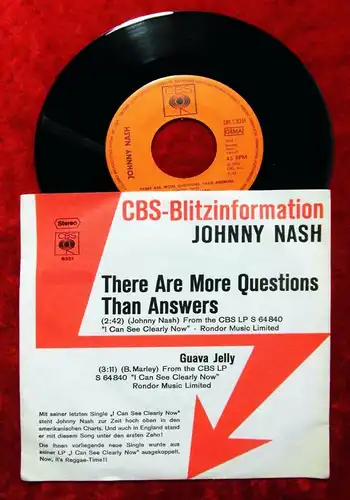 Single Johnny Nash: There Are More Questions Than Answers (CBS 8351) D 1972