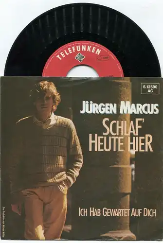 Single Jürgen Marcus: Schlaf Heute Hier (Telefunken 612590 AC) D 1979
