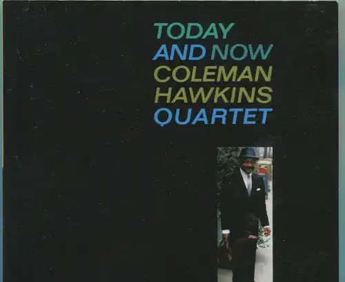 CD Coleman Hawkins Quartet: Today and Now (Impulse)