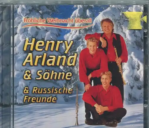 CD Henry Arland & Söhne: Fröhliche Weihnacht Überall (East West) 2000