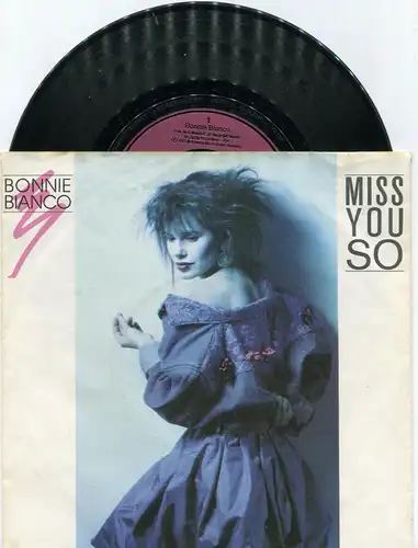 Single Bonnie Bianco: Miss you so (Metronome 885 644-7) D 1987