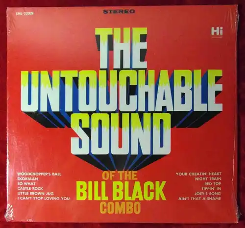 LP Bill Black Combo: The Untouchable Sound (HI SHL 32009) US Still Sealed