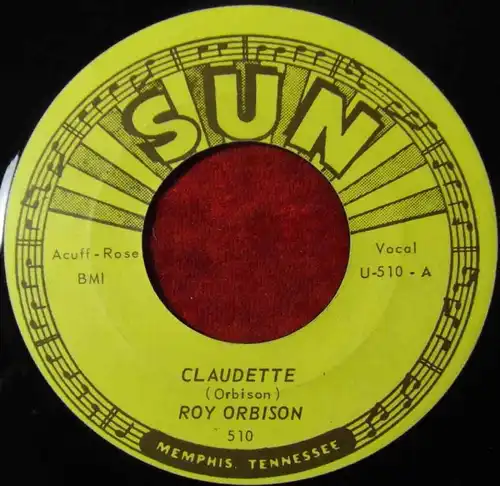 Single Roy Orbison: Claudette (Sun U-510) US