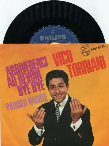 Single Vico Torriani: Arrivederci Au Revoir Bye Bye (Philips 346 051 PF) D 1967