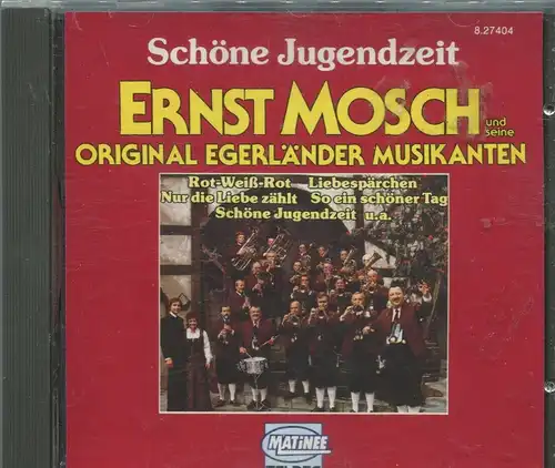 CD Ernst Mosch & Original Egerländer: Schöne Jugendzeit (Teldec Matinee) 1988