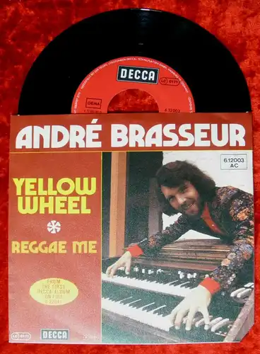 Single André Brasseur: Yellow Wheel (Decca 612003 AC) D 1977