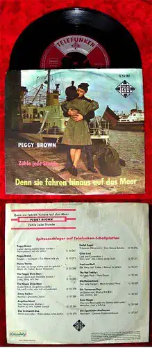 Single Peggy Brown: Denn sie fahren hinaus auf das Meer (Telefunken U 55 287) D