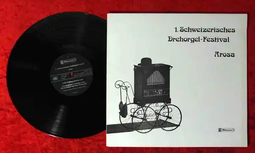 LP 1. Schweizerisches Drehorgel Festival Arosa (Claves 907) CH 1979