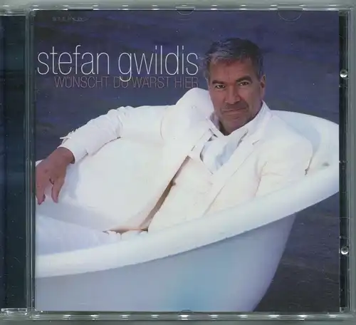 CD Stefan Gwildis: Wünscht Du Wärst Hier