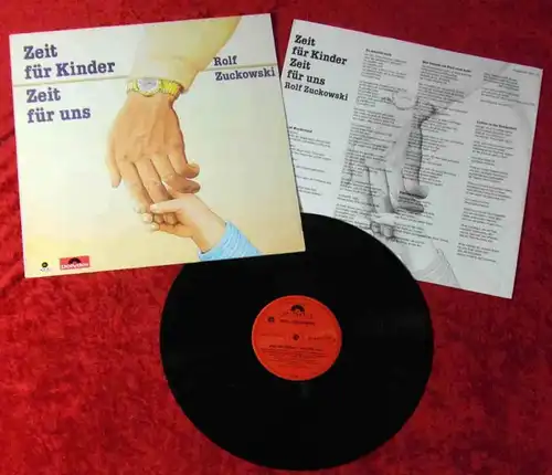 LP Rolf Zuckowski: Zeit für Kinder - Zeit für uns (Polydor 827 696-1) D 1985
