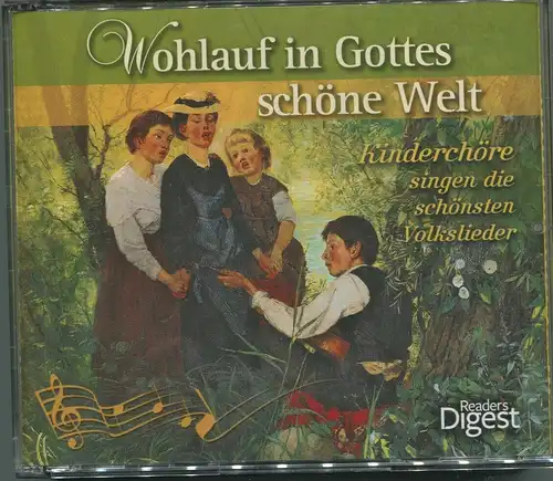 3CD Wohlauf in Gottes schöne Welt - Kinderchöre singen Volkslieder (2010)
