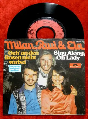Single Milan Paul & Ela: Geh an den Rosen nicht vorbei (Abba) (Polydor 2041618)