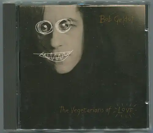 CD Bob Geldof: Vegetarians of Love (Mercury) 1990