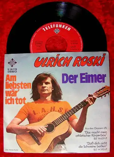 Single Ulrich Roski: Am liebsten wär ich tot /  Der Eimer (Telefunken) D