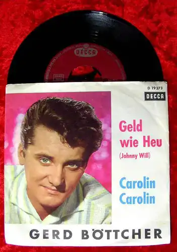 Single Gerd Böttcher: Geld wie Heu (Johnny Will) (Decca D 19 273) D