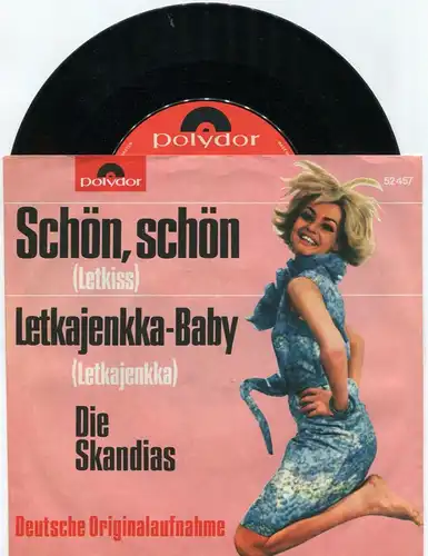 Single Skandias: Schön, schön (Polydor 52 457) D 1965