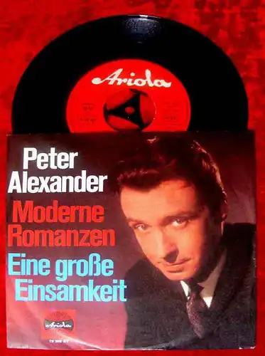 Single Peter Alexander: Moderne Romanzen (Ariola 19 168 AT) D