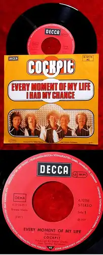 Single Cockpit: Every Moment of my Life I had my Change (Decca 612116 AC) D 1977