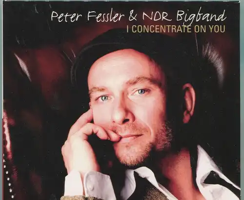 CD Peter Fessler & NDR Big Band: I Concentrate On You (Skip) 2007 