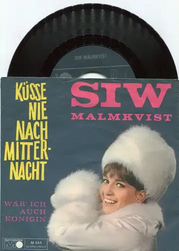 Single Siw Malmkvist: Küsse nie nach Mitternacht (Metronome M 444) D