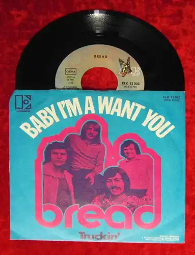 Single Bread: Baby I´m A Want You (Elektra 12 033) D 1971