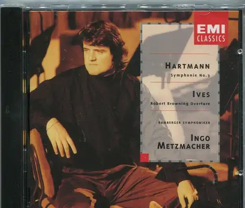 CD Ingo Metzmacher: Hartmann: symphonie Nr. 3 / Ives: Robert Browning Ouverture