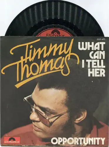 Single Timmy Thomas: What Can I Tell Her (Polydor 2001 493) D 1973