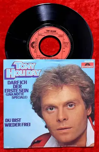Single Tony Holiday: Darf ich der Erste sein (Polydor 2042 395) D 1982